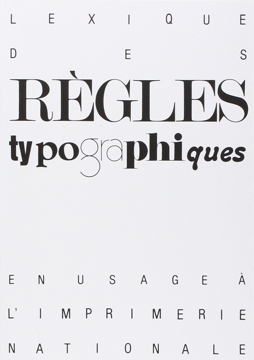 Lire la suite à propos de l’article « Lexique des règles typographiques en usage à l’Imprimerie nationale »